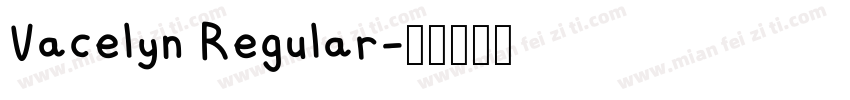 Vacelyn Regular字体转换